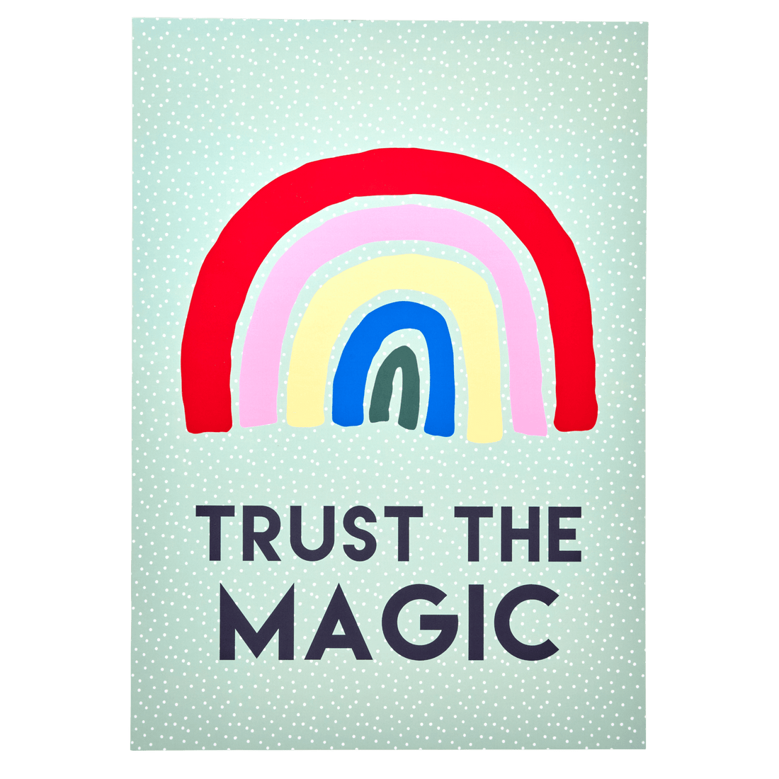 Trust the Magic - Poster A3